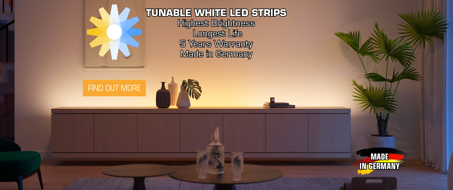 Tunable White LED Strips Highest Brightness,  Longest Life, 5 Years Warranty,  Made in Germany